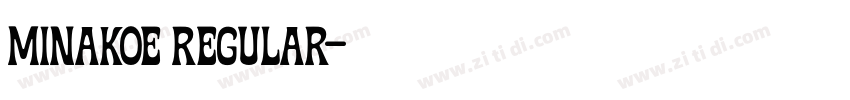 Minakoe Regular字体转换 Minakoe Regular字体转换